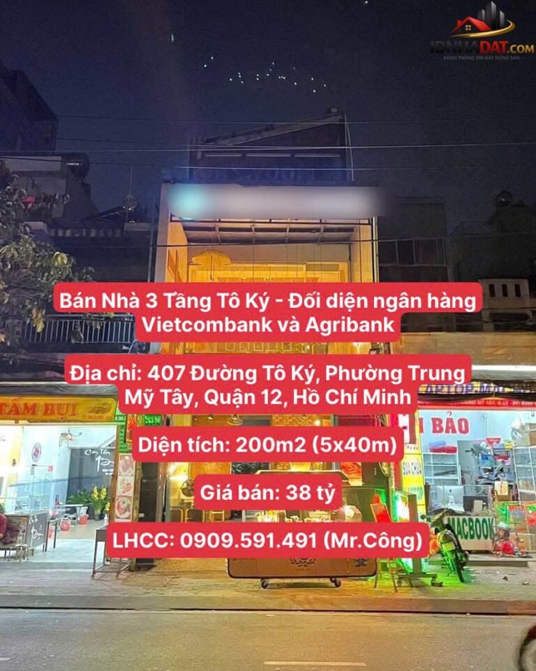 [Đánh Giá Bất Động Sản Sổ Đỏ] Nhà phố 3 tầng tại Đường Tô Ký, Quận 12 – Vị trí đắc địa, pháp lý rõ ràng
