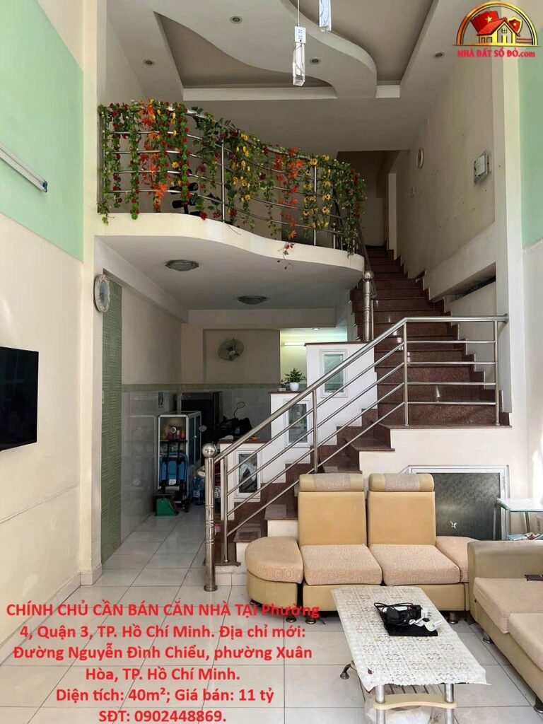 Hot hot chính chủ cần bán căn nhà tại phường 4, quận 3, tp. hồ chí minh – Bán nhà đất Đường Nguyễn Đình Chiểu – Phường cũ 4 Quận 3 – Phường mới Xuân Hòa – Thành phố Hồ Chí Minh 40m2 11 tỷ