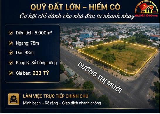 Siêu phẩm lô góc 2 mt- dương thị mười q12 – 5000m 233 tỷ – Bán nhà đất Đường Dương Thị Mười – Phường cũ Tân Thới Hiệp – Huyện mới Quận 12 – Thành phố Hồ Chí Minh
