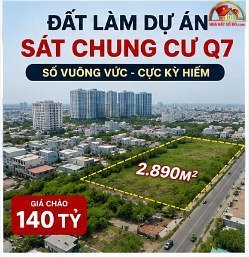 Quỹ đất 2.890m² sát chung cư Q7, giá 140 tỷ –… – Bán nhà trong ngõ, hẻm Quận 7 – TP Hồ Chí Minh giá Trên 80 tỷ